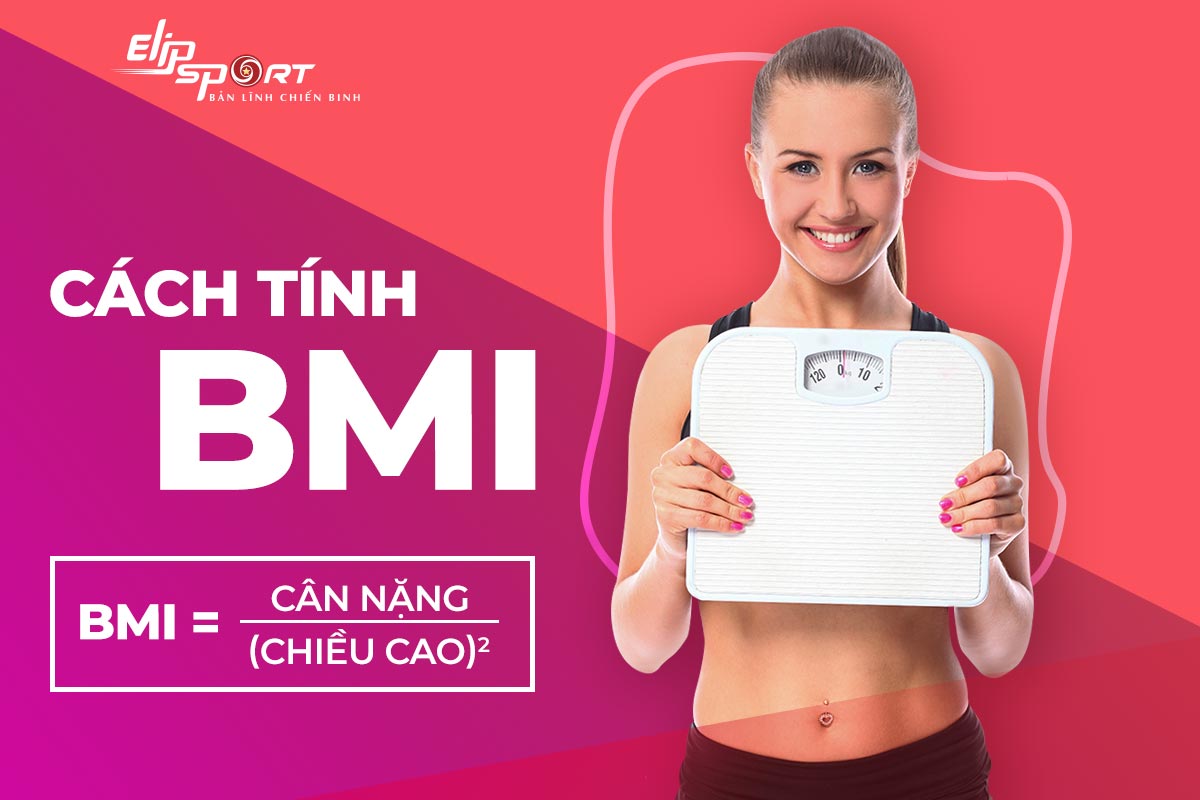 Chỉ số BMI l&agrave; g&igrave;?