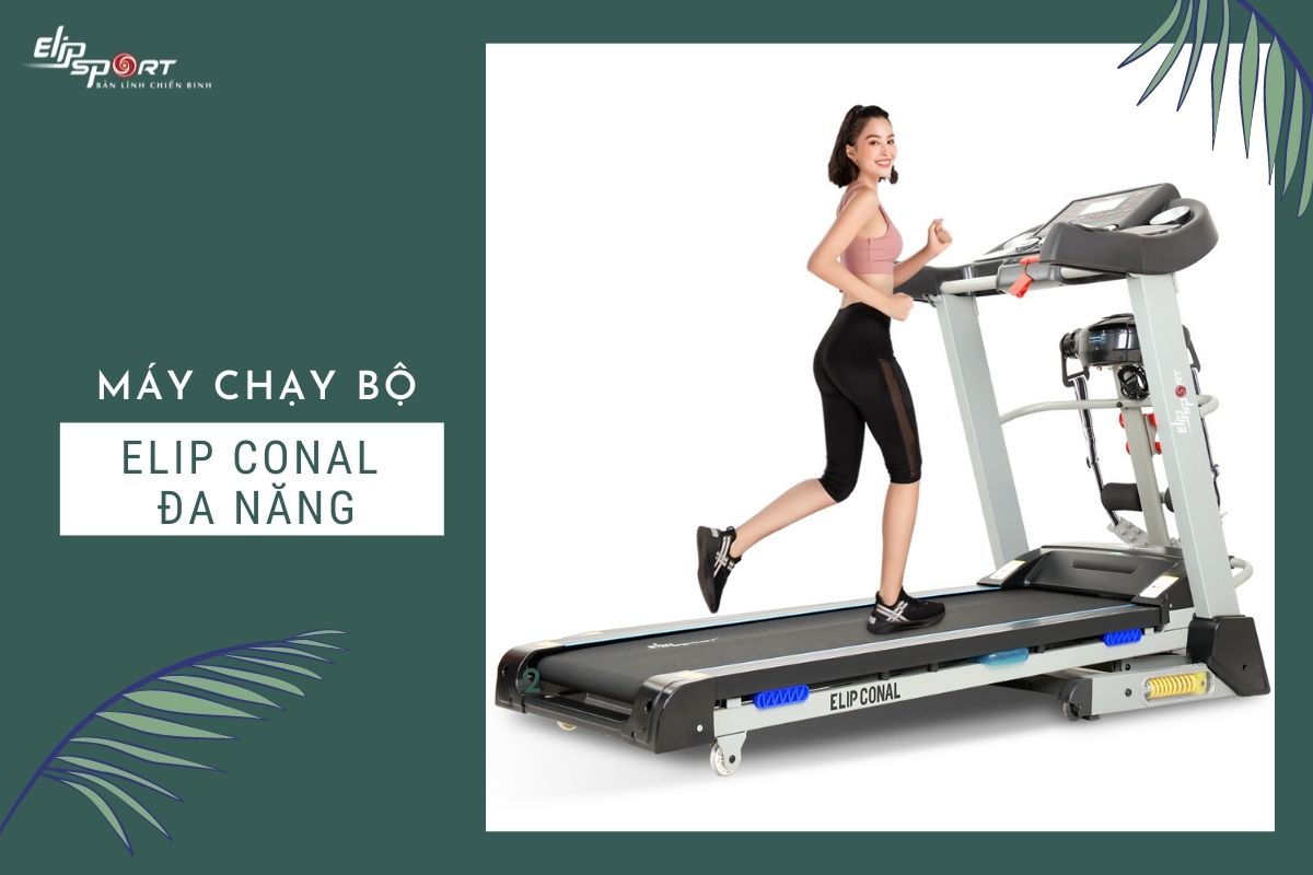 máy chạy bộ ELIP Conal đa năng