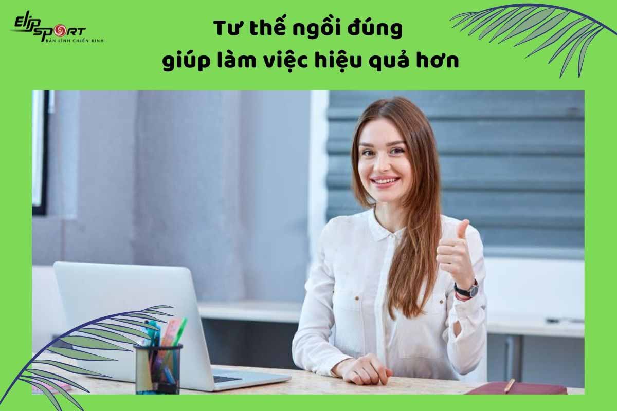 lợi &iacute;ch khi ngồi đ&uacute;ng tư thế