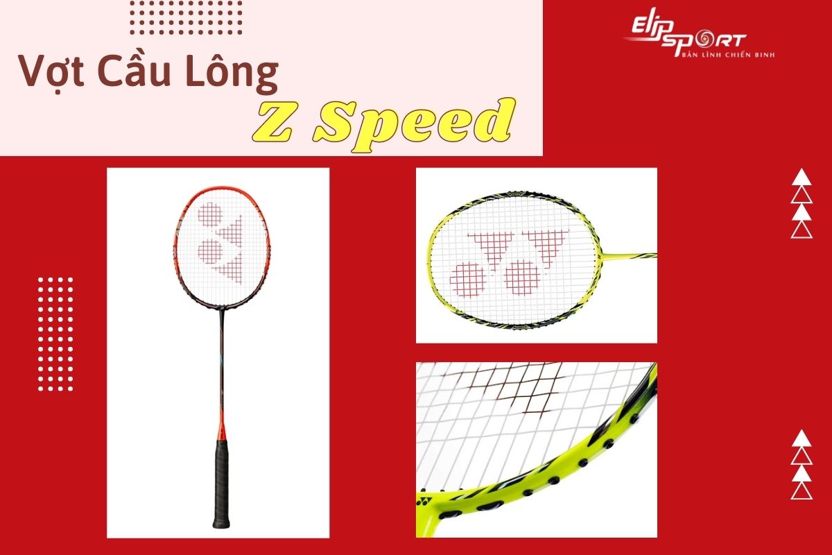 vợt cầu l&ocirc;ng z speed