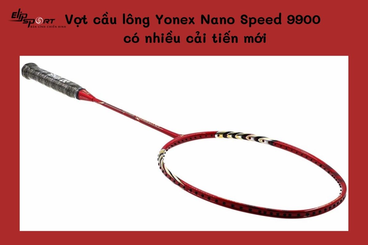  vợt cầu l&ocirc;ng Yonex Nano Speed 9900