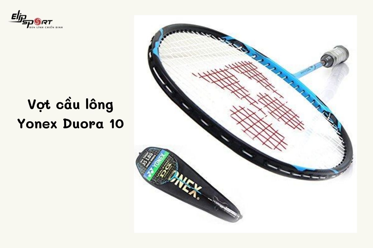 vợt cầu l&ocirc;ng Yonex Duora 10