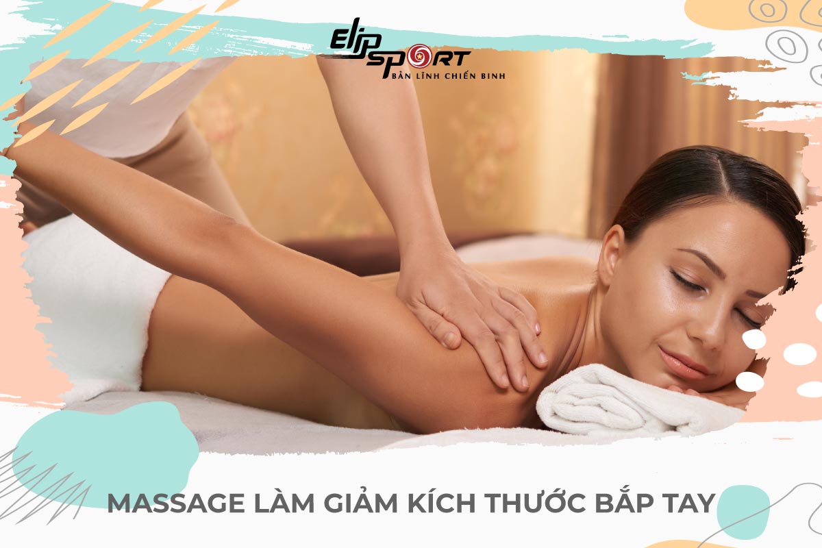 c&aacute;ch massage giảm mỡ bắp tay