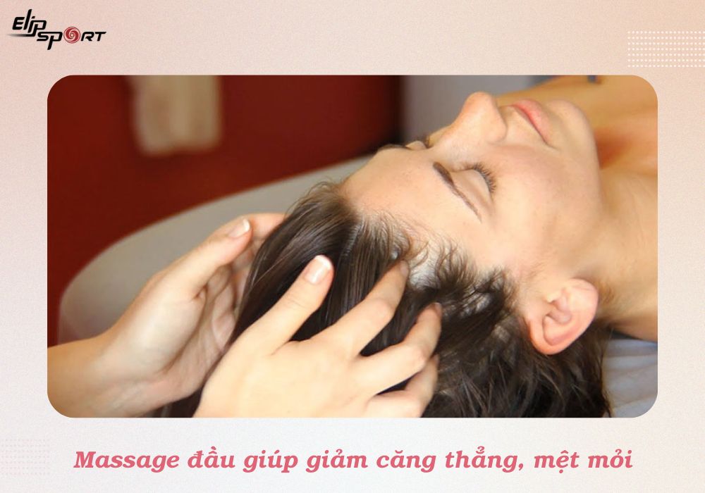 massage đầu c&oacute; t&aacute;c dụng g&igrave;