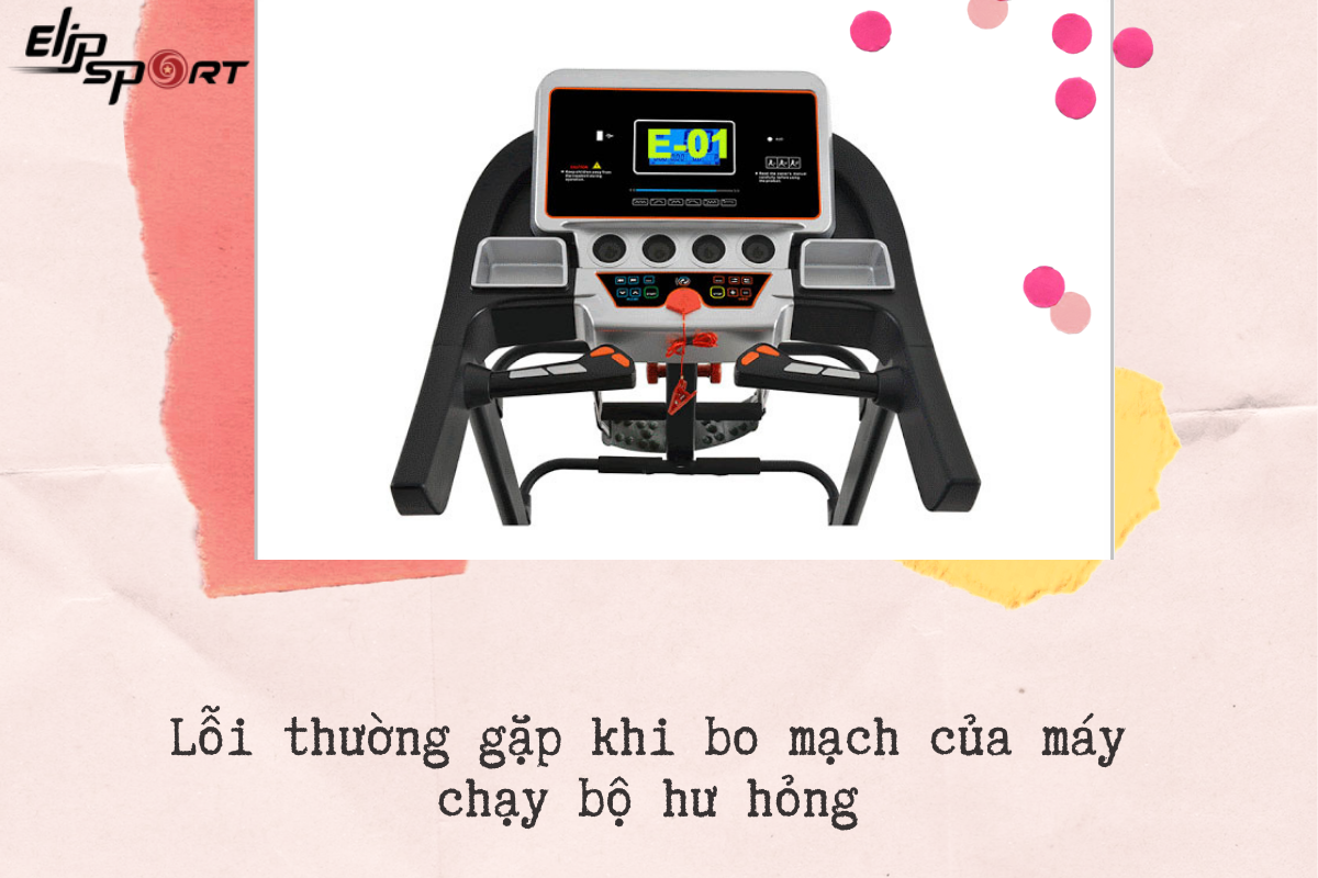 Lỗi E01 khi bo mạch của m&aacute;y chạy bộ hư hỏng