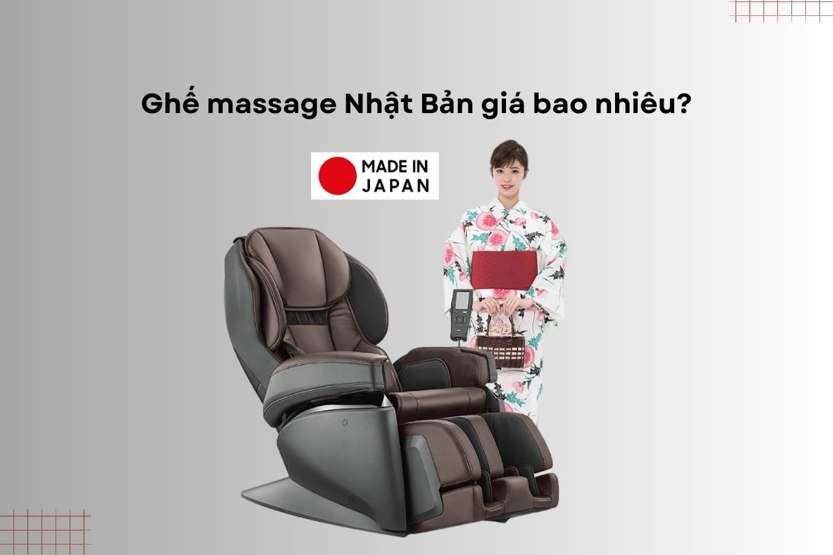 Ghế massage nhật bản c&oacute; gi&aacute; bao nhi&ecirc;u?