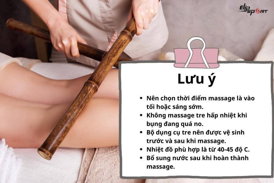 Lưu &yacute; khi massage tre hấp nhiệt&nbsp;