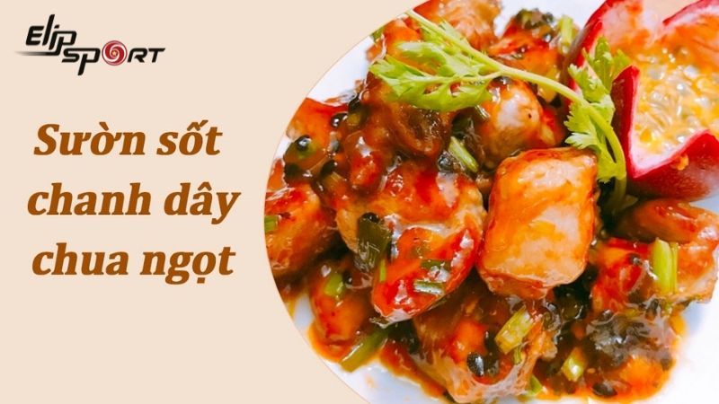 Sườn sốt chanh d&acirc;y/chanh leo c&oacute; hương vị&nbsp;thơm ngon hấp dẫn