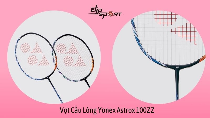 Vợt cầu l&ocirc;ng Yonex c&ocirc;ng thủ to&agrave;n diện Astrox 100ZZ