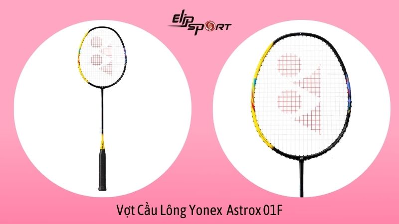 ợt cầu l&ocirc;ng c&ocirc;ng thủ to&agrave;n diện gi&aacute; rẻ Yonex Astrox 01F