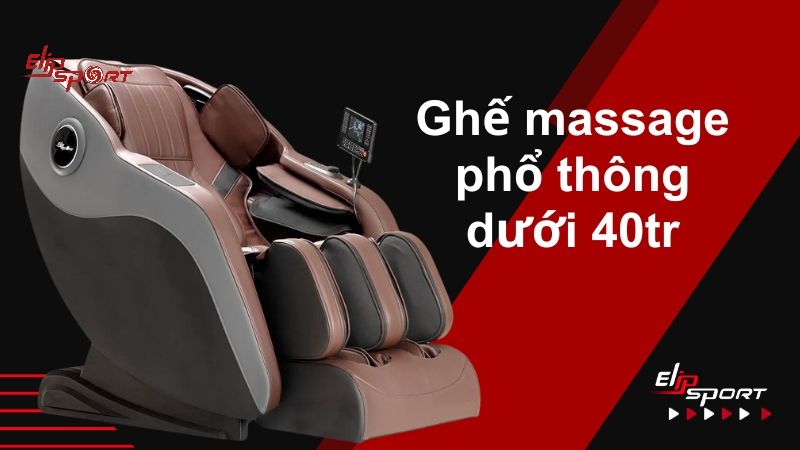 D&ograve;ng ghế massage phổ th&ocirc;ng dưới 40 triệu VNĐ