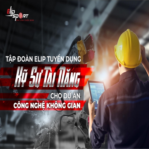 Tập đoàn Elip tuyển Kỹ Sư Tài Năng cho Dự án Công nghệ Không gian