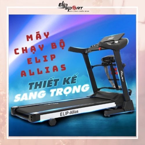 Hướng dẫn sử dụng máy chạy bộ Elip Allias đúng kỹ thuật