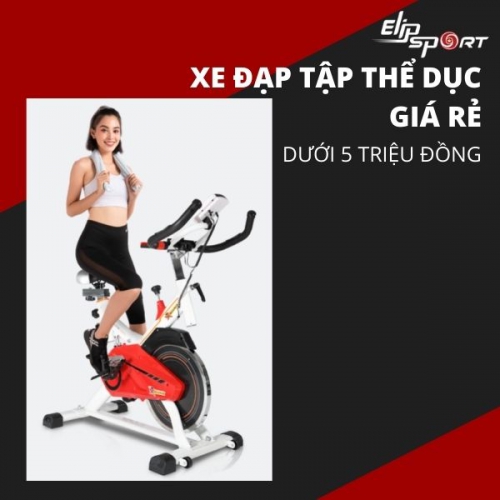 Top xe đạp tập thể dục giá rẻ dưới 5 triệu đồng