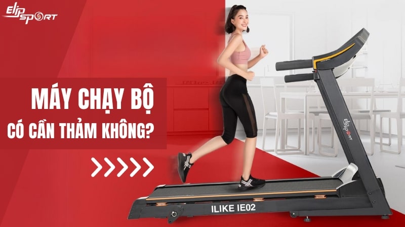 Thảm máy chạy bộ là gì? Jun8884 phiên bản mới cần thảm không? Giá bao nhiêu?