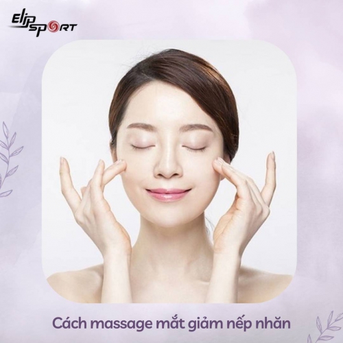 TOP 4 cách massage mắt giảm nếp nhăn theo phương pháp Shiatsu