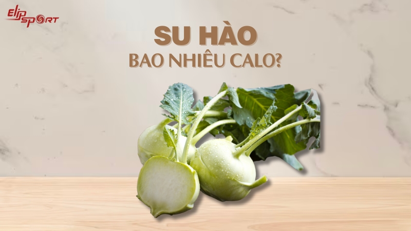 Su hào bao nhiêu calo? Ăn su hào có mập không?